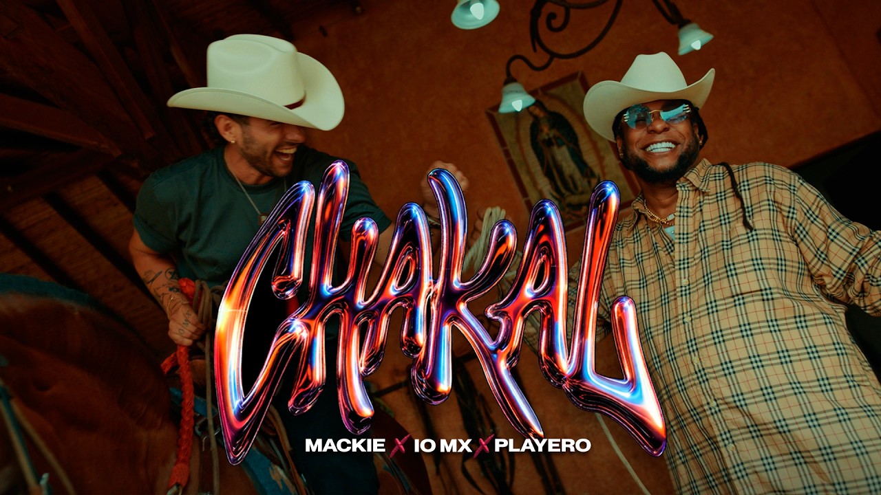 CHAKAL — Mackie (video oficial)